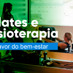 Pilates e Fisioterapia: a favor do seu bem-estar em 2024 >> Conheça os benefícios e o bem-estar do Pilates e fisioterapia quando orientados em conjunto. Leia